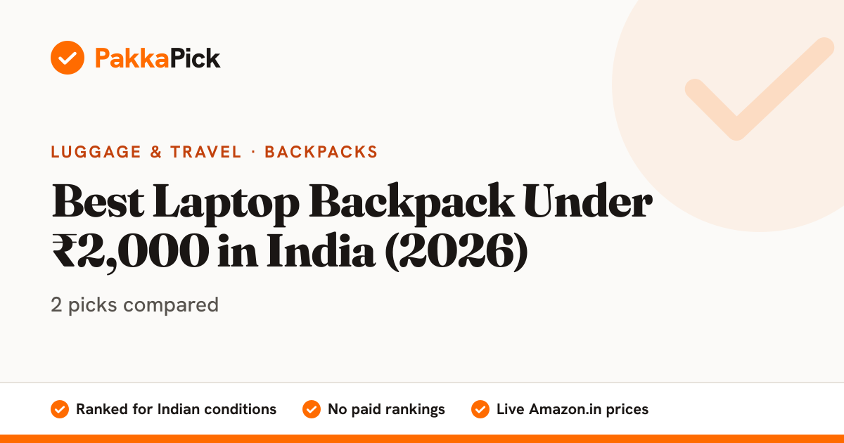 Best Laptop Backpack Under ₹2,000 (2026): 2 Picks Compared