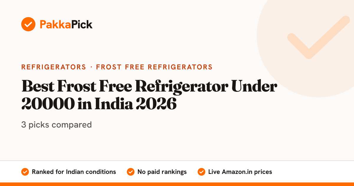 Best Frost Free Fridge Under ₹20,000 India 2026